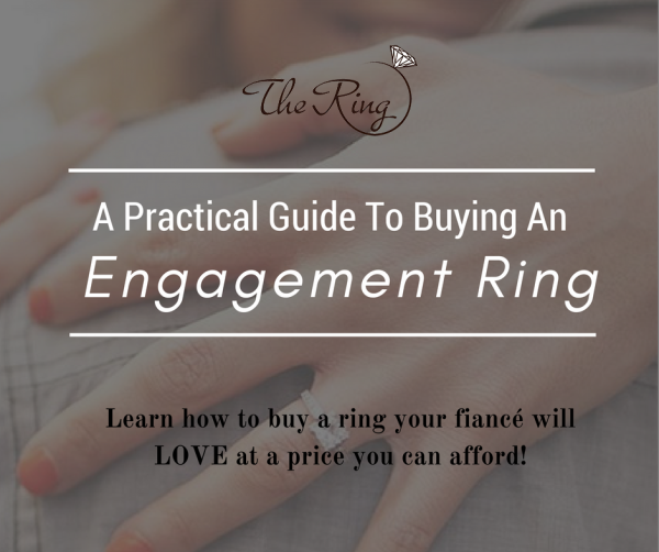 (A Practical) Guide To Buying An Engagement Ring